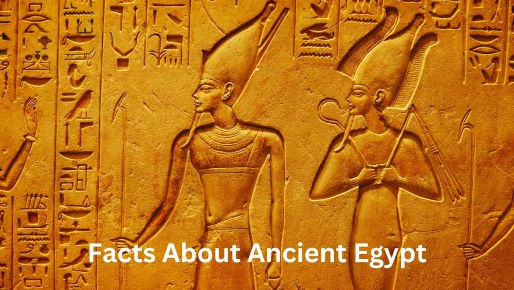 Five Important Facts About Ancient Egyptian Civilization